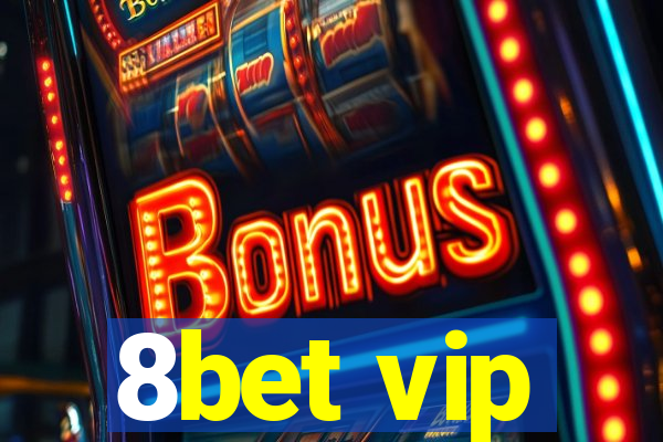 8bet vip