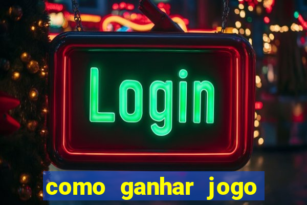 como ganhar jogo do tigre