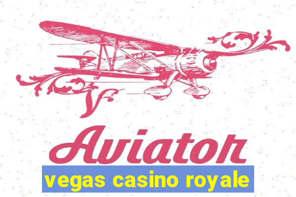 vegas casino royale