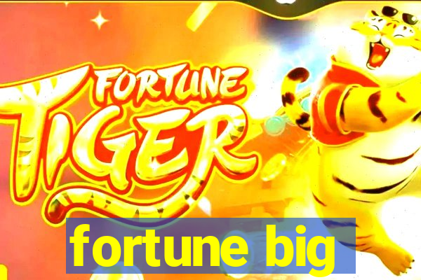 fortune big