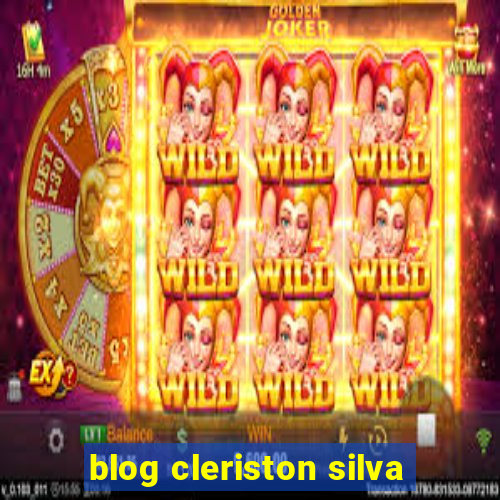 blog cleriston silva