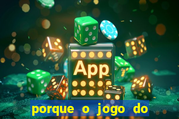 porque o jogo do tigrinho vicia