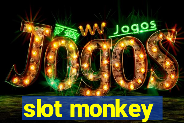 slot monkey