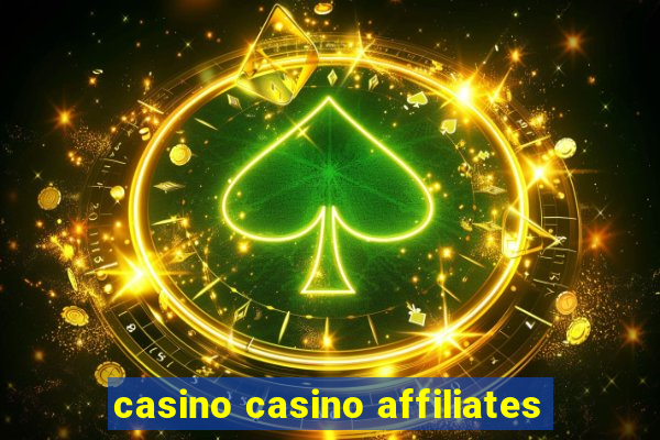 casino casino affiliates