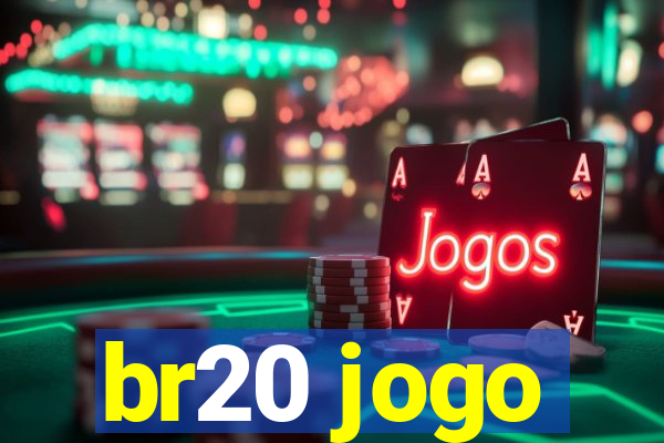 br20 jogo