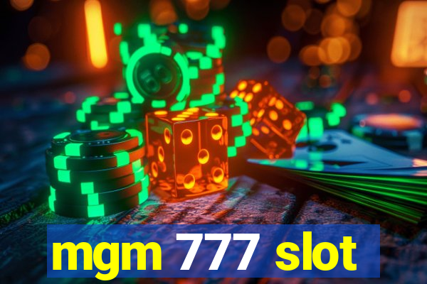 mgm 777 slot