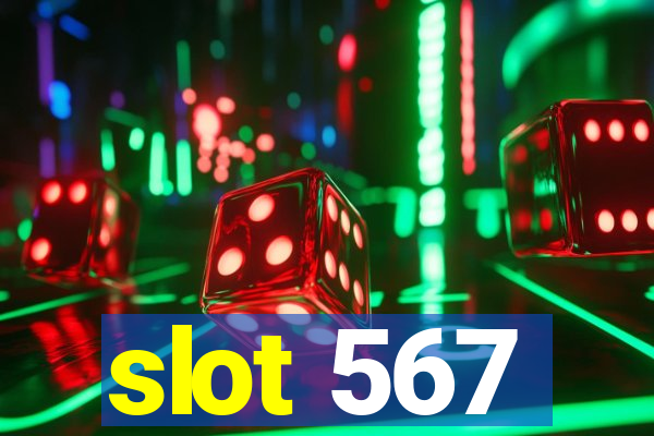 slot 567