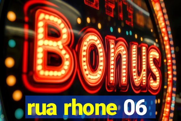 rua rhone 06