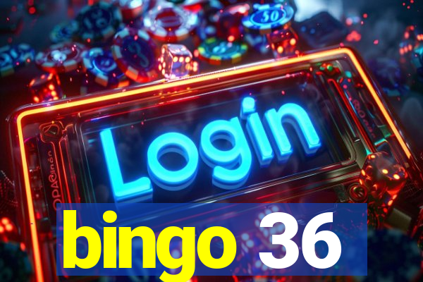 bingo 36