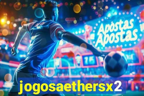 jogosaethersx2