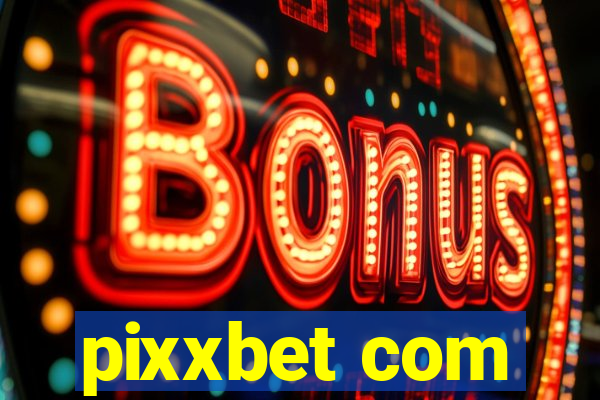 pixxbet com