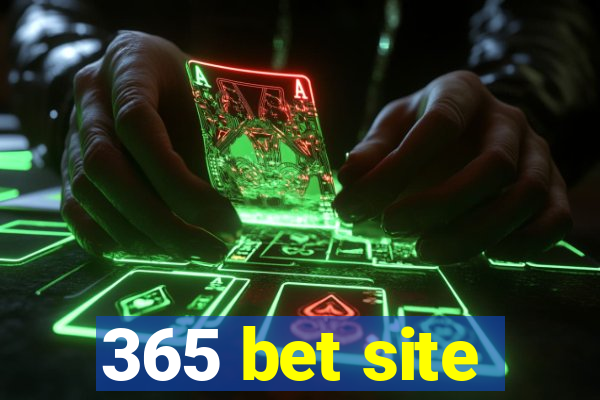 365 bet site