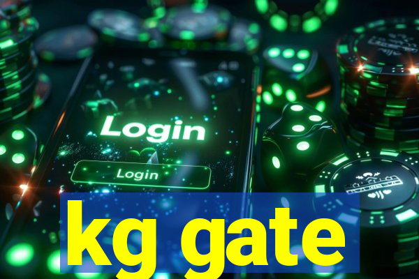 kg gate