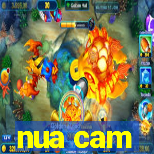 nua cam