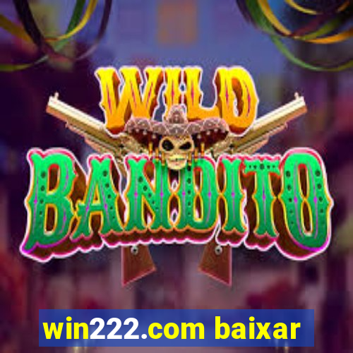 win222.com baixar