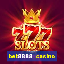 bet8888 casino login registration