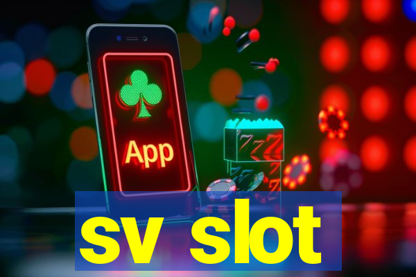 sv slot