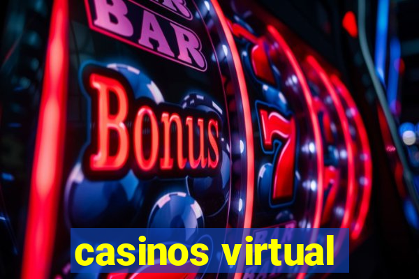 casinos virtual