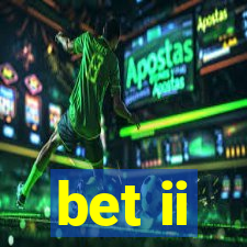 bet ii