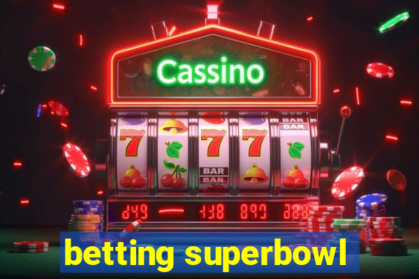 betting superbowl