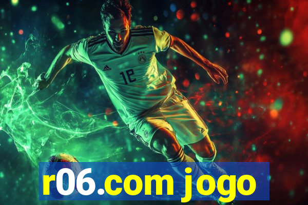 r06.com jogo