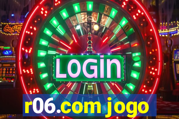 r06.com jogo