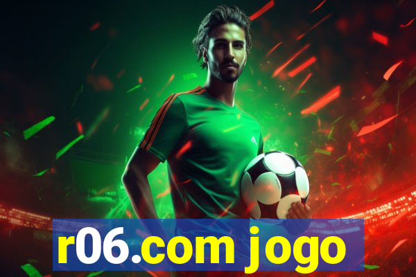 r06.com jogo