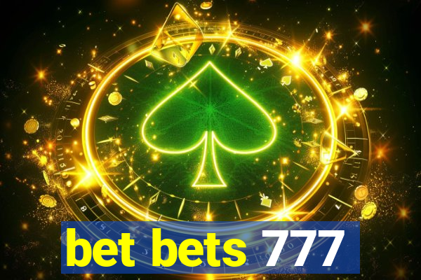 bet bets 777