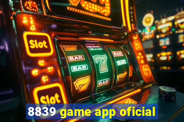 8839 game app oficial