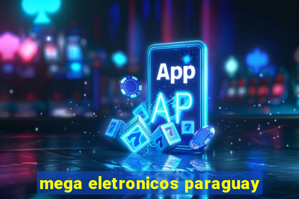 mega eletronicos paraguay