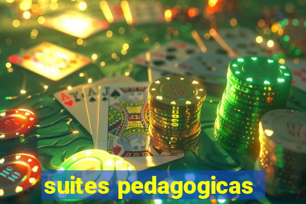 suites pedagogicas