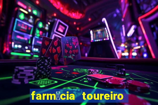 farm谩cia toureiro frei serafim