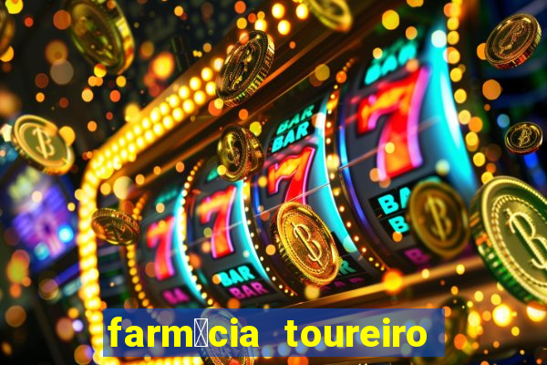 farm谩cia toureiro frei serafim