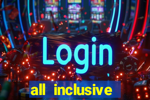 all inclusive resorts with a casino