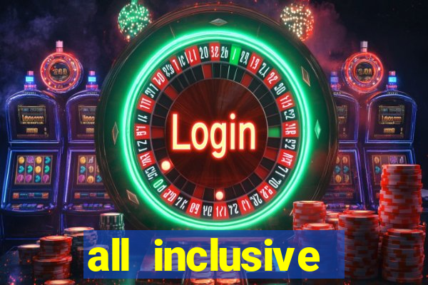 all inclusive resorts with a casino