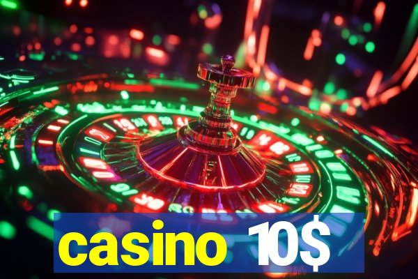 casino 10$