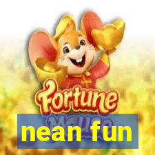 nean fun