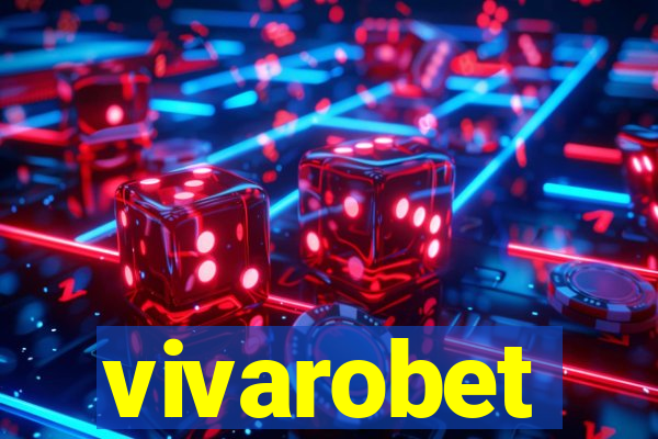 vivarobet