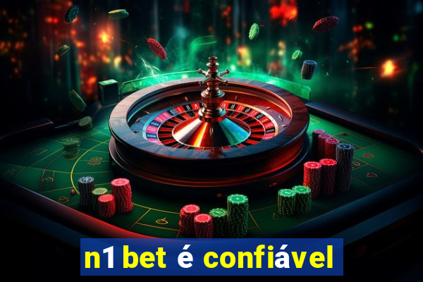 n1 bet é confiável