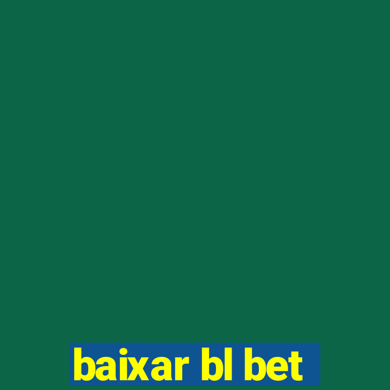 baixar bl bet