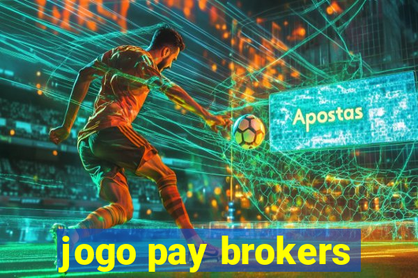 jogo pay brokers