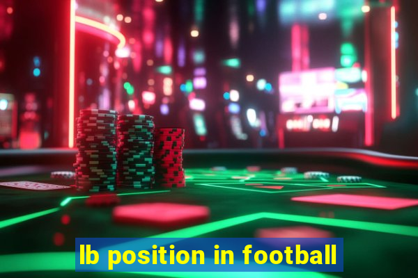 lb position in football