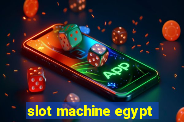 slot machine egypt