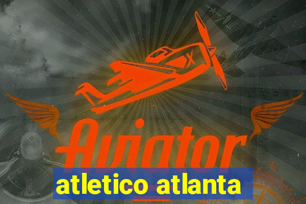 atletico atlanta