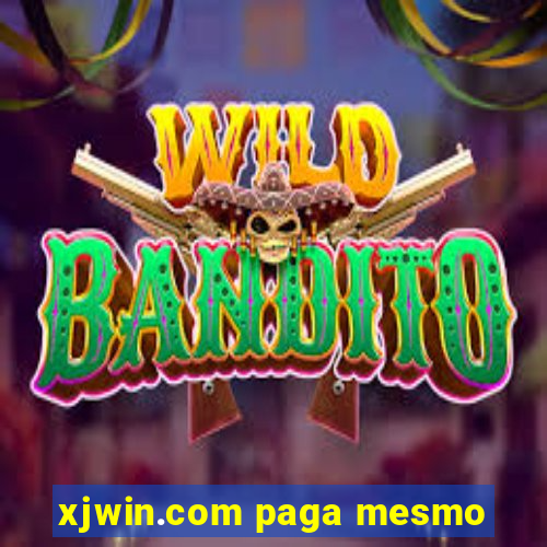 xjwin.com paga mesmo