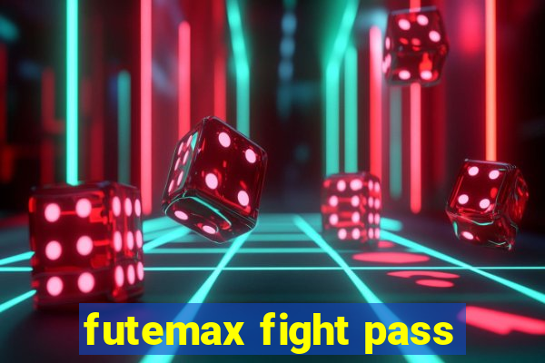 futemax fight pass