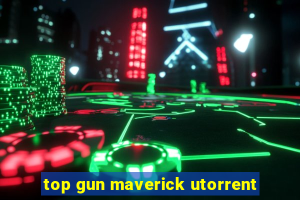 top gun maverick utorrent