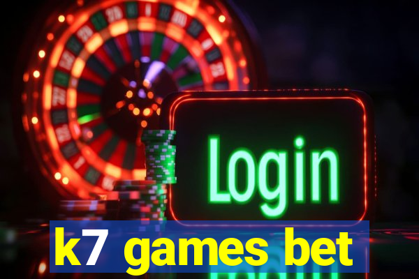 k7 games bet