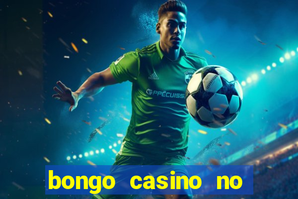 bongo casino no deposit bonus