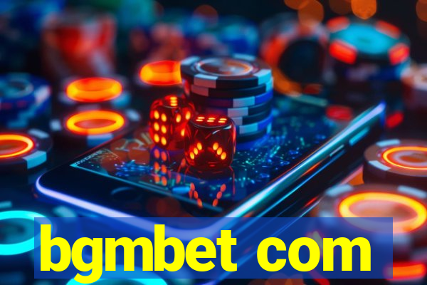 bgmbet com